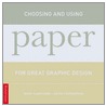 Choosing And Using Paper For Great Graphic Design door Mark Hampshire