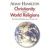 Christianity & World Religions Participant's Book door Alexander Hamilton