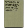 Circular[S] Of Information, Volume 26, Issues 1-2 by Education United States.