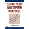 Class and Politics in Contemporary Social Science by Dick Houtman