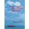 Climate Variability, Climate Change and Fisheries by Michael H. Glantz