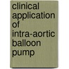 Clinical Application Of Intra-Aortic Balloon Pump by Hooshang Bolooki