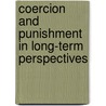 Coercion and Punishment in Long-Term Perspectives by Joan McCord