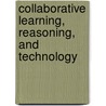 Collaborative Learning, Reasoning, and Technology door O'Donnell