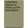 Collections Relative to Claims at the Coronations door Onbekend