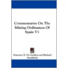 Commentaries on the Mining Ordinances of Spain V1 door Francisco Xavier De Gamboa