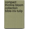 Compact Thinline Bloom Collection Bible-niv-tulip by Unknown