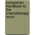 Companion Handbook to the Chemotherapy Sourc