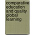 Comparative Education And Quality Global Learning