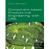 Component-Based Product Line Engineering With Uml door Colin Atkinson