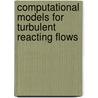 Computational Models for Turbulent Reacting Flows by Rodney O. Fox