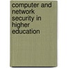 Computer And Network Security In Higher Education door Petersen