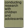 Conducting Research With Children And Adolescents door Julie Tinson