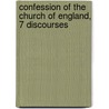 Confession of the Church of England, 7 Discourses door Thomas Bartlett