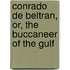 Conrado de Beltran, Or, the Buccaneer of the Gulf