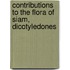 Contributions To The Flora Of Siam, Dicotyledones