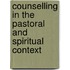 Counselling In The Pastoral And Spiritual Context