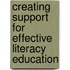 Creating Support for Effective Literacy Education