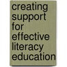Creating Support for Effective Literacy Education door Utica