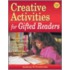 Creative Activities for Gifted Readers Grades 3-6