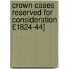 Crown Cases Reserved for Consideration £1824-44] door Edward Ryan