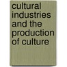 Cultural Industries and the Production of Culture door Power Dominic