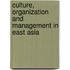 Culture, Organization And Management In East Asia