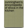 Cunningham's Encyclopedia of Wicca in the Kitchen by Scott Cunningham