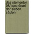 Das Sternentor 08/ Das Rätsel der sieben Säulen