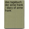 Das Tagebuch der Anne Frank / Diary of Anne Frank by Anne Frank