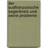 Der Sudfranzosische Sagenkreis Und Seine Probleme door Philipp August Becker