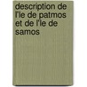 Description de L'Le de Patmos Et de L'Le de Samos door Victor Gu rin
