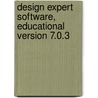 Design Expert Software, Educational Version 7.0.3 door Stat Ease Inc.