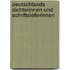 Deutschlands Dichterinnen Und Schriftstellerinnen