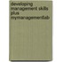 Developing Management Skills Plus Mymanagementlab
