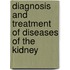 Diagnosis and Treatment of Diseases of the Kidney