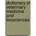 Dictionary Of Veterinary Medicine And Biosciences
