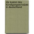 Die Kosten des Kündigungsschutzes in Deutschland