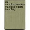 Die Vampirschwestern 06. Bissige Gäste im Anflug door Franziska Gehm
