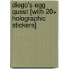 Diego's Egg Quest [With 20+ Holographic Stickers] door Cynthia Stierle