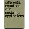 Differential Equations With Modeling Applications by Dennis G. Zill