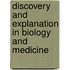 Discovery And Explanation In Biology And Medicine