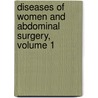 Diseases of Women and Abdominal Surgery, Volume 1 by Lawson Tait