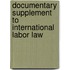 Documentary Supplement to International Labor Law