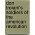 Don Troiani's Soldiers of the American Revolution