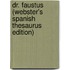 Dr. Faustus (Webster's Spanish Thesaurus Edition)