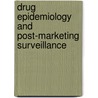 Drug Epidemiology and Post-Marketing Surveillance by Brian L. Strom