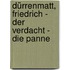 Dürrenmatt, Friedrich - Der Verdacht - Die Panne