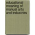 Educational Meaning of Manual Arts and Industries