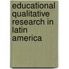 Educational Qualitative Research In Latin America by By Anderson.